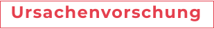 Ursachenvorschung